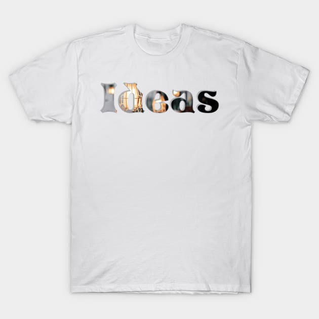 Ideas T-Shirt by afternoontees